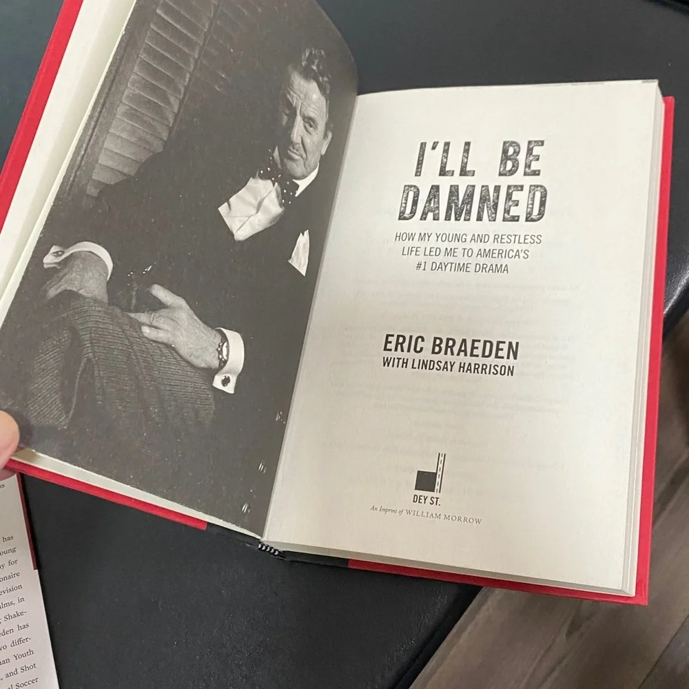 I'll Be Damned: How My Young and Restless Life Led Me Eric Braeden